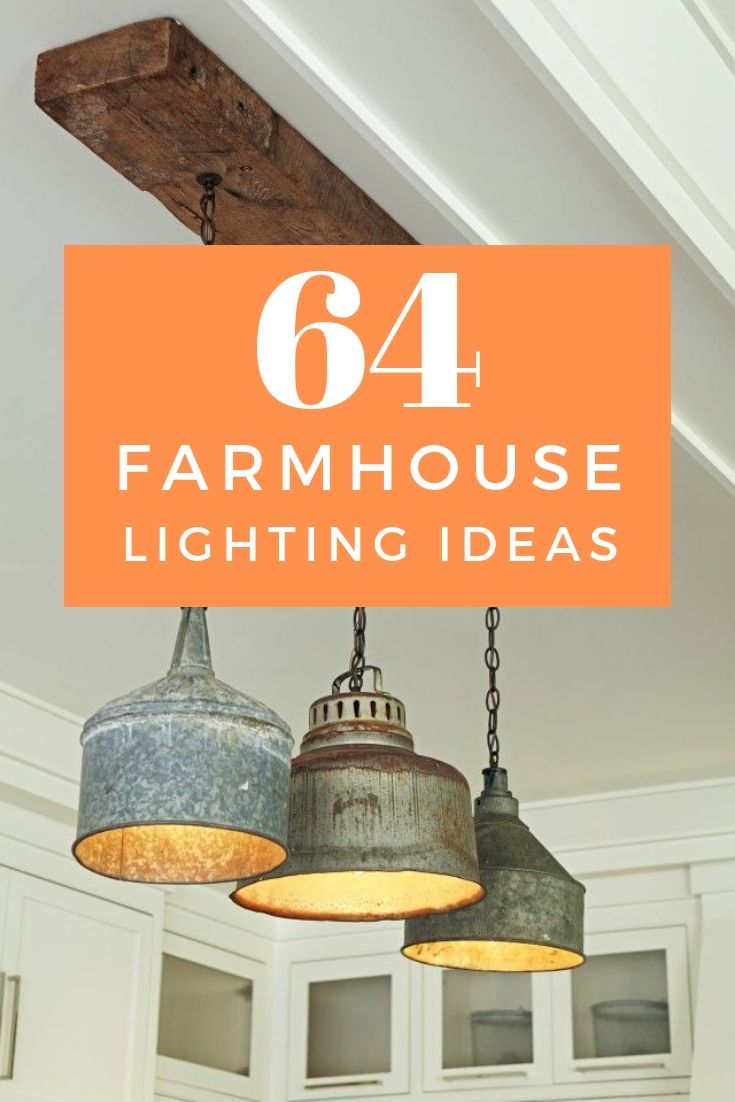 64 Farmhouse Lighting Ideas